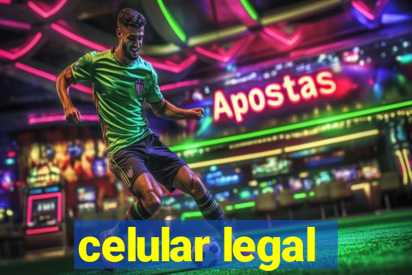 celular legal